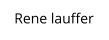 Rene lauffer