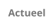 Actueel