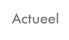 Actueel