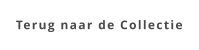 Terug naar de Collectie